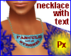 Px Necklace with text F
