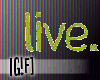 [G!F] Live. Laugh. Love.