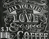 Love Coffee Frame • ST