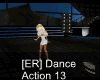 [ER] Dance Action 13