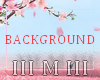 III M III ► BACKGROUND