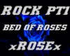 BED OF ROSES