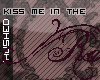 Kiss Me
