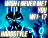 Hardstyle - Wish I Never