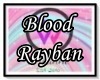 Blood Rayban Req