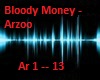 Bloody Money - Arzoo