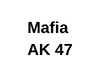 C Mafia AK 47