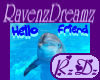 Hello Friend Dolphin