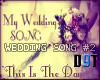 |D9T| Wedding Song #2