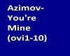 Azimov-You're Mine