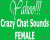 Crazy Girl Chat Sounds