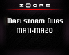 ♩iC Maelstorm Dubs 2