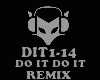 REMIX - DO IT DO IT