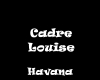 Cadre Louise