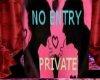 No Entry/Private Poster