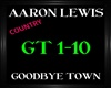 Aaron Lewis ~ Goodbye To