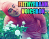 FilthyFrank Voicebox