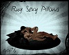 *Rug Sexy Pillows*