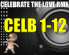 Celebrate the love Remix