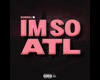 Im So ATL