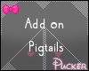 P| Lite Pigtails