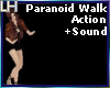 Paranoid Walk Actions|F|