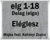 Eleglesz-Majka,Zsuzsi
