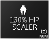 ▶ 130% Hip Scaler
