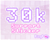 Support Sticker | 30k