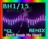 BH1/15DON'T BREAK M HEAR