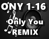 Only You REMIX