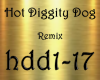 Hot Diggity Dog Remix