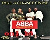 take a chance on me