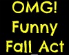 {YT}OMG! Funny Fall Act
