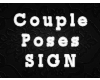 Sign -Couple Pose-