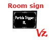 Wall Trigger Sign RL
