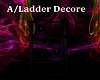 A/Ladder Decore