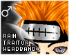 !T Rain traitor headband