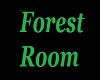 Forest Room