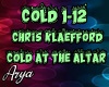 Chris Klaefford cold at