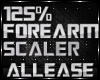 SCALER FOREARM 125%