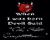 Devil Made Me
