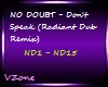NODOUBT-Dnt Speak(Dub)