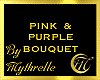 PINK & PURPLE BOUQUET