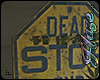 [IH] Dead Head Stop