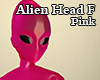 Alien Head F Pink