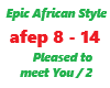 Epic African Style