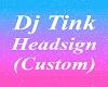 *DD (Custom) DJ-Tink