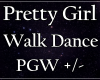 Pretty Girl Walk