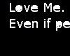 Love Me. {sticker}